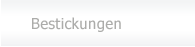 Bestickungen