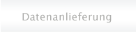 Datenanlieferung